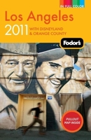 Fodor's Los Angeles 2011: with Disneyland & Orange County 1400004713 Book Cover
