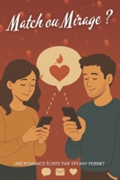Match ou Mirage ? (French Edition) B0F8GG74M8 Book Cover