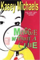 Maggie Without A Clue 157566884X Book Cover