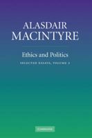 Ethics and Politics: Volume 2: Selected Essays 0521854385 Book Cover