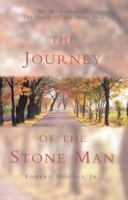 The Journey of the Stone Man 1891400894 Book Cover