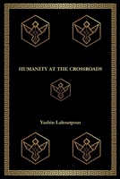 Humanity at the Crossroads 8797016551 Book Cover