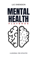 Mental Health Playbook - A Journal For Athletes 1953011209 Book Cover