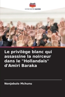 Le privilège blanc qui assassine la noirceur dans le "Hollandais" d'Amiri Baraka (French Edition) 6207722205 Book Cover