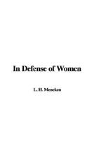 In Defense of Women B0033350KQ Book Cover