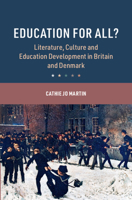 Education for All?: Literature, Culture and Education Development in Britain and Denmark 100941965X Book Cover