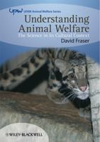 Understanding Animal Welfare (UFAW Animal Welfare) 1405136952 Book Cover