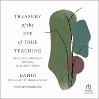 Treasury of the Eye of True Teaching: Classic Stories, Discourses, and Poems of the Chan Tradition B0C8R11ZY4 Book Cover