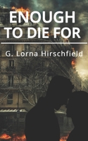 Enough To Die For B08GG2DGS7 Book Cover