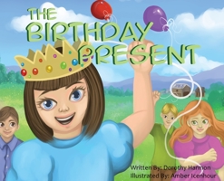 The Birthday Present 0578650061 Book Cover