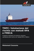 Tmpc: Valutazione del rischio con metodi RPA e FMECA 6205954737 Book Cover