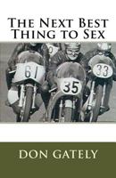 The Next Best Thing to Sex 1974477347 Book Cover