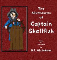 The Adventures of Captain Shellfish 0997294337 Book Cover