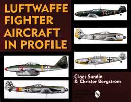 Luftwaffe Fighter Aircraft in Profile (Schiffer Military History Book) 0764302914 Book Cover