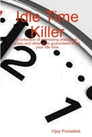Idle Time Killer 1365020495 Book Cover