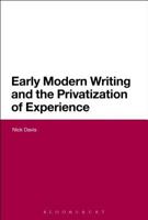 Early Modern Writing and the Privatization of Experience 1474232825 Book Cover