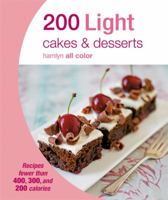 200 Light Cakes & Desserts 0600629686 Book Cover