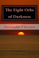 The Eight Orbs of Darkness 172737827X Book Cover