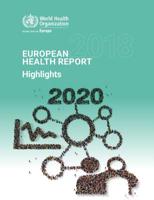 European Health Report 2018 Highlights: More Than Numbers - Evidence for All 9289053445 Book Cover