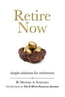 Retire Now 1939758025 Book Cover