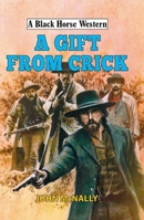 A Gift From Crick 0719828120 Book Cover