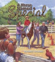 A Horse Named Special 0982852924 Book Cover