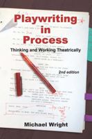 Playwriting In Process: Thinking and Working Theatrically 0435070347 Book Cover