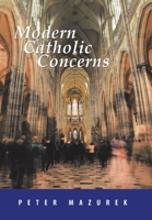 Modern Catholic Concerns 1796005762 Book Cover