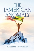 The Jamerican Anomaly 1998315398 Book Cover