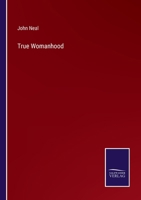 True Womanhood 337514296X Book Cover