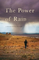 The Power of Rain: A Digger Doyle Mystery 0578296373 Book Cover