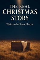 The Real Christmas Story B0G7XT41DG Book Cover