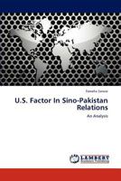 U.S. Factor In Sino-Pakistan Relations 3848440091 Book Cover
