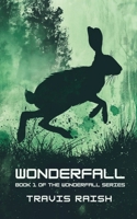Wonderfall (The Wonderfall Series) 173239685X Book Cover