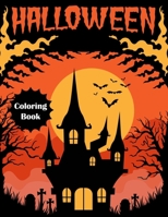 Halloween Coloring Book: A Collection of Fun and Easy Halloween Coloring Pages for Kids.(Happy Halloween). B08KSP4TTW Book Cover