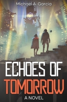 Echoes of Tomorrow B0CKY77TQK Book Cover