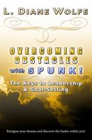 Overcoming Obstacles With SPUNK! 0981621023 Book Cover