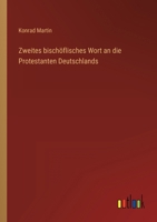 Zweites Bischoflisches Wort an Die Protestanten Deutschlands 3846021342 Book Cover