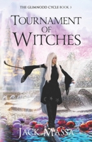 Tournament of Witches 0997646179 Book Cover