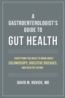 A Gastroenterologist's Guide to Gut Health 9388247965 Book Cover