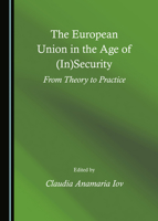 The European Union in the Age of (In)Security 1527578259 Book Cover
