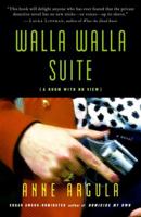 Walla Walla Suite: (A Room with No View) A Novel 0345498429 Book Cover