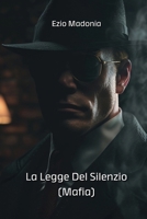 La Legge Del Silenzio (Mafia) (Italian Edition) B0DQDWV77F Book Cover