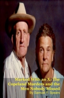 Marked With an X: The Copeland Murders and the Men Nobody Missed B0GVVJR38L Book Cover