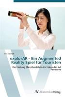 explorAR - Ein Augmented Reality Spiel für Touristen 3639385616 Book Cover