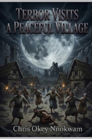 Terror Visits A Peaceful Village B0HFTQSQFC Book Cover