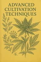 Advanced Cultivation Techniques B0FCG5PS8B Book Cover