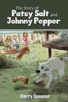 The Story of Patsy Salt and Johnny Pepper 0228882850 Book Cover