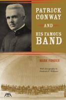 Patrick Conway and His Famous Band 1574631675 Book Cover