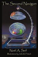 The Second Navigon: A Pickle, Colored Rocks, And Toad Adventure 1440174679 Book Cover